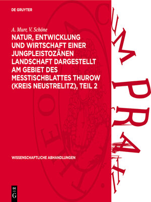 cover image of Natur, Entwicklung und Wirtschaft einer Jungpleistozänen Landschaft dargestellt am Gebiet des Messtischblattes Thurow (Kreis Neustrelitz), Teil 2
